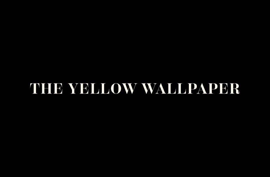 The Yellow Wallpaper